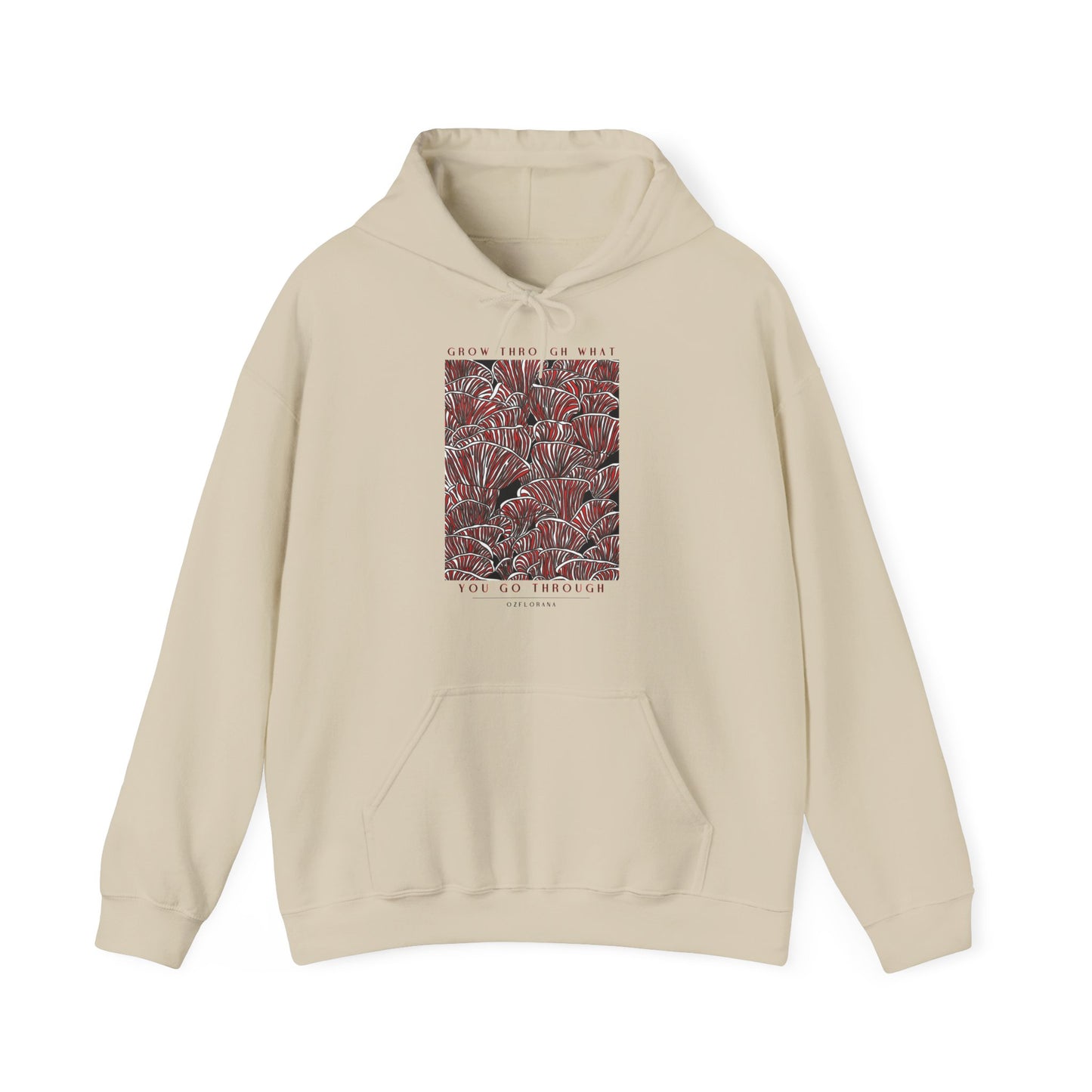 Mushroom Hoodie - Grow through what you grow through