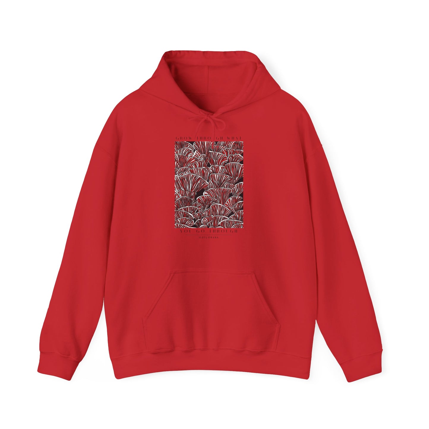 Mushroom Hoodie - Grow through what you grow through