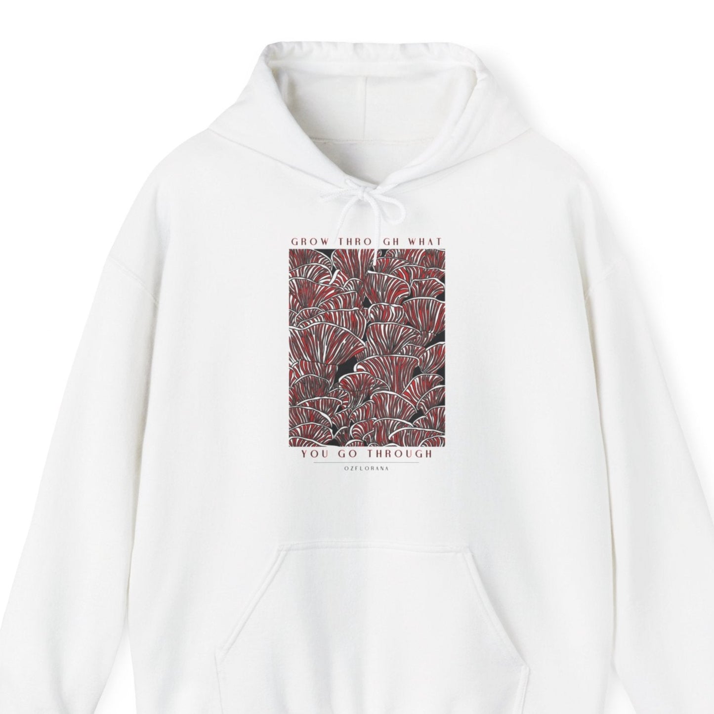 Mushroom Hoodie - Grow through what you grow through